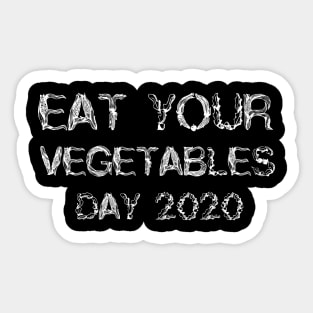 Eat Your Vegetables Day 2020 Sticker